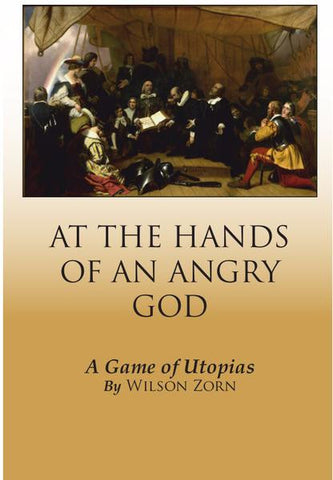 At the Hands of an Angry God: a Game of Utopias [Print+PDF]