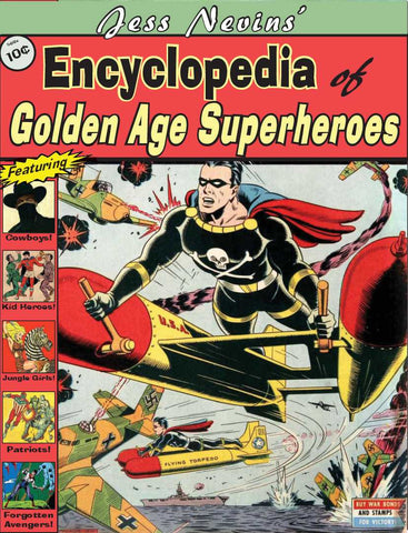 Jess Nevins' Encyclopedia of Golden Age Superheroes [Print+PDF]